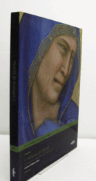 L'officina di Giotto : il restauro della Croce di Ognissanti/【ジョットの工房：諸聖人の十字架の修復】