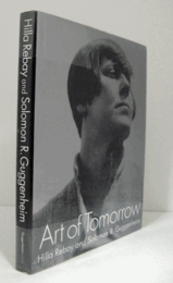 ART OF TOMORROW: HILLAY REBAY AND SOLOMON R. GUGGENHEIM/明日の芸術