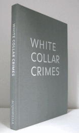 WHITE COLLAR CRIMES