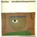 PAUL KLEE. : UNENDLICHE NATURGESCHICHTE/パウル・クレー　「無限の造形」
