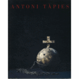 ANTONI TAPIES : RECENT WORK/アントニ・タピエス近作展目録