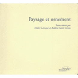 PAYSAGE ET ORNEMENT