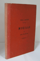 Murillo et ses e?le?ves : suivi du Catalogue raisonne? de ses Principaux ouvrages. Illustre? de 22 gravures./ムリーリョ研究