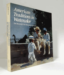American Traditions in Watercolor: The Worcester Art Museum Collection/【水彩画で見るアメリカの伝統】