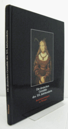 Die deutschen Gema?lde des XVI. Jahrhunderts/【16世紀のドイツ絵画】