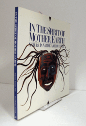 In the spirit of mother earth : nature in Native American art/
