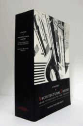 A history of architectural theory : from Vitruvius to the present/【建築理論の歴史：ウィトルウィウスから現在まで 】