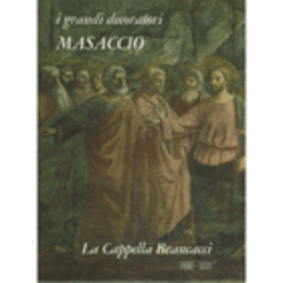 MASACCIO : MASACCIO : LA CAPPELLA BRANCACCI/マザッチョのブランカッチ礼拝堂壁画
