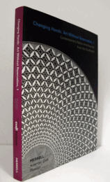 CHANGING HANDS : ART WITHOUT RESEVATION, 1/現代アメリカ先住民の美術展目録
