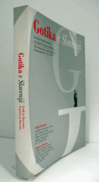 Gotika v Sloveniji : nastajanje kulturnega prostora med Alpami, Panonijo in Jadranom : Akti mednarodnega simpozija, Ljubljana, Narodna galerija, 20.-22. oktober 1994/【スロベニアのゴシック】