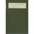 WORK AND WORSHIP/WORK AND WORSHIP