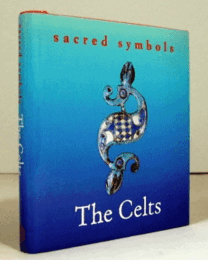 The Celts : Sacred Symbols/【ケルト人：神聖なシンボル】