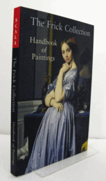 Frick Collection: Handbook of Paintings/【フリック・コレクション：絵画ハンドブック】