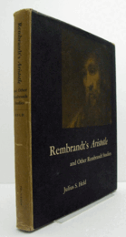 Rembrandt's Aristotle : and other Rembrandt studies/【レンブラントのアリストテレス、その他のレンブラント研究】