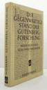 Der gegenw?rtige Stand der Gutenberg-Forschung（Bibliothek des Buchwesens Bd.1）/グーテンベルク研究の現状