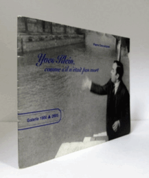 Yves KLEIN comme s'il n'?tait pas mort/