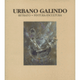 URBANO GALINDO: RETRATO PINTURA-ESCULTURA/ガリンド展目録