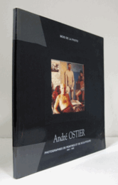 ANDRE OSTIER : PHOTOGRAPHIES DE PEINTRES ET DE  SCULPTEURS 1941-1982/アンドレ・オスティエ展目録