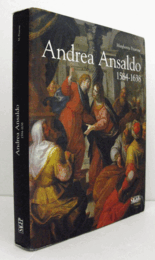 Andrea Ansaldo, 1584-1638/【アンドレア・アンサルド、1584-1638】