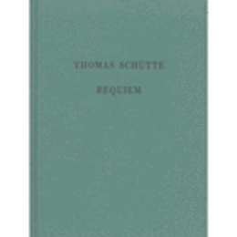 THOMAS SCHUTTE ; REQUIEM/トーマス・シュッテ展