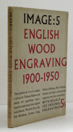 English wood engraving 1900-1950 (IMAGE 5) : this number of image contains a survey by Thomas Balston and almos 100 engravings reproduced in most cases from original wood blocks/
