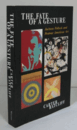 The Fate Of A Gesture: Jackson Pollock And Postwar American Art/カーター・ラットクリフ：ジェスチャーの運命：ジャクソンポロックと戦後アメリカの芸術