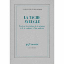 LA TACHE AVEUGLE.
