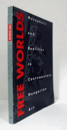 Free worlds : metaphors and realities in contemporary Hungarian art/