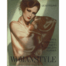WOMANSTYLE : YOUR PERSONAL GUIDE TO TIMELESS FASHION/ウーマン・スタイル：ファッション・ガイド