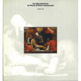 FRA BARTOLOMEO: LA PIETA DI PITTI RESTAURATA/フラ・バルトロメオ：PIETA DI PITTI の修復展目録