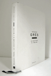 Madame Gr?s : La couture ? l'oeuvre/【マダム・グレ】