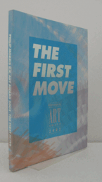 ザ・ファースト・ムーヴ : フィリップモリスK.K.アートアワード2002/The first move : Philip Morris K.K. Art Award 20