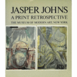 JASPER JOHNS: A PRINT RETROSPECTIVE./ジョーンズ版画回顧展目録