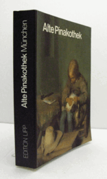 Alte Pinakothek Munchen : Erlauterungen zu den ausgestellten Gemalden/【アルテ・ピナコテーク・ミュンヘン】