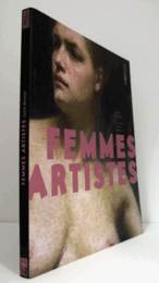 Femmes artistes: Passions, muses, mod?les/【女性アーティスト: 情熱、ミューズ、モデル】