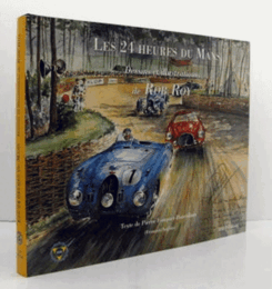 Les 24 heures du Mans : dessins et illustrations de Rob Roy/ル・マン24時間