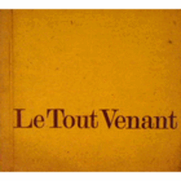 LE TOUT VENANT./選別されていない商品