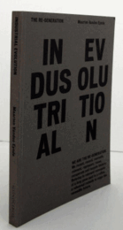 Maarten Vanden Eynde：Industrial evolution/産業進化展