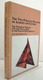 The two parallel realities of Alberti and Cennini : the power of writing and the visual arts in the Italian Quattrocento/