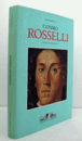 Cosimo Rosselli : catalogo ragionato/【コジモ・ロッセッリ：カタログレゾネ】