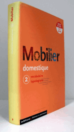 Mobilier domestique. 2, vocabulaire typologique/【家庭用家具　2：類型語彙】