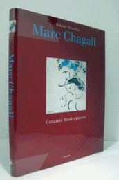 MARC CHAGALL : CERAMIC MASTERPIECES/マルク・シャガール　陶芸作品集