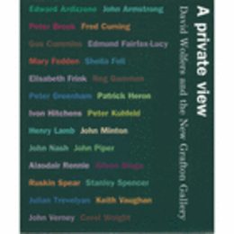 A PRIVATE VIEW : DAVID WOLFERS AND THE NEW GRAFTON GALLERY/デヴィッド・ウォルファーとニュー・グラフトン・ギャラリー