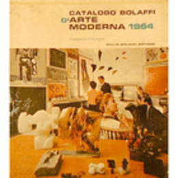 CATALOGO BOLAFFI D'ARTE MODERNA 1964./Catalogo Bolaffi d'arte moderna 1964.