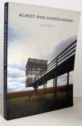 Agrest And Gandelsonas: Works/