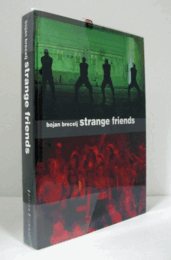 BOJAN BRECELJ : STRANGE FRIENDS./ストレンジ・フレンズ