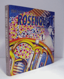 JAMES ROSENQUIST : TIME DUST/ジェームス・ローゼンクイスト展目録