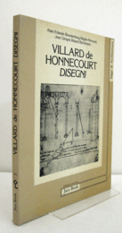 Villard De Honnecourt. Disegni. Dal Manoscritto Conservato Alla Biblioteca Nazionale Di Parigi (N. 19093)/【ヴィラール・ド・オヌクール。素描。パリ国立図書館所蔵写本】