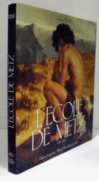 L'?cole de Metz, 1834-1870/エコールド　メッツ