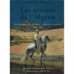 LES ARTISTES DE L'ALGERIE/アルジェリアのアーティスト　1830-1962